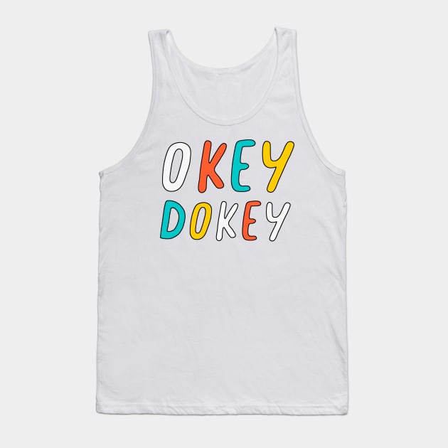 Okey Dokey Tank Top by SuperrSunday